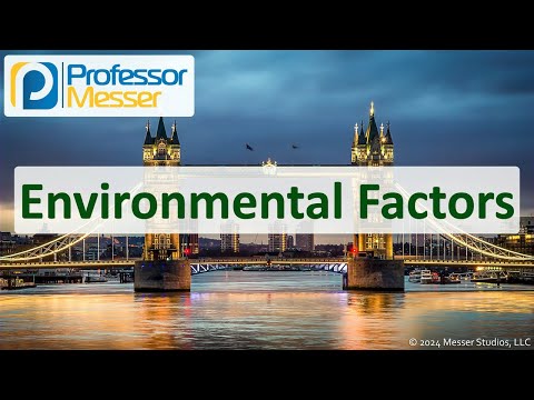 Environmental Factors - CompTIA Network+ N10-009 - 2.4