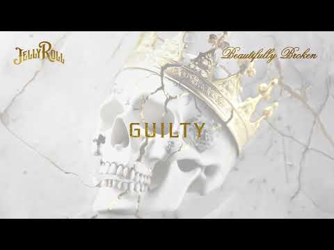 Jelly Roll - Guilty (Official Audio)