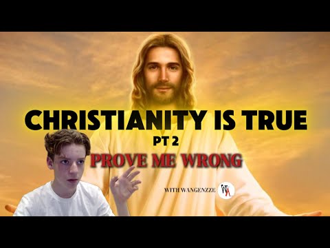 CHRISTIANITY IS TRUE✝️ PROVE ME WRONG (Open minded debate)