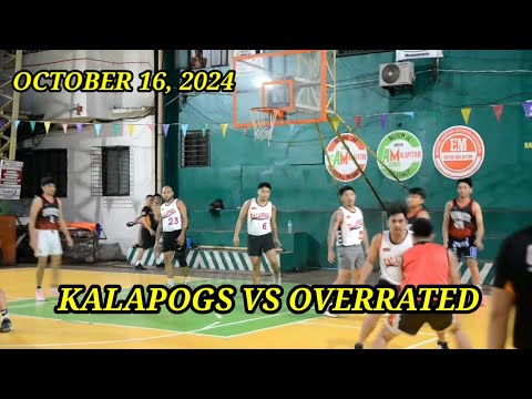 OCTOBER 16, 2024/ KALAPOGS VS OVERRATED.