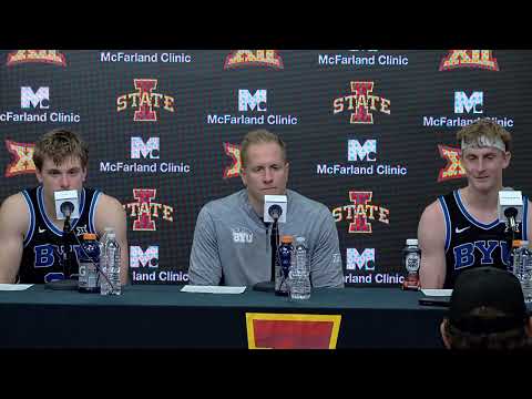 BYU Men’s Basketball Post Game Press Conference at Iowa State | March 4, 2025