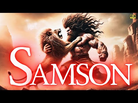 Why Was Samson Chosen by God and His Mission as a Nazirite | Why Did Delilah Betray Him?