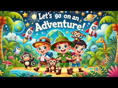 Let's Go on an Adventure 🚀🌍  | Jungle Adventure | #kidsvideo