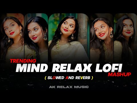 Mind Relaxing Songs | Arijit Singh Songs | ABT Lofi Music | Mind Relaxing Songs | Mind Fresh Song