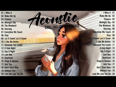 Acoustic Songs 2025 🥂 Best Chill English Acoustic Love Songs Cover 🥂 Soft Chill Acoustic Music 2025