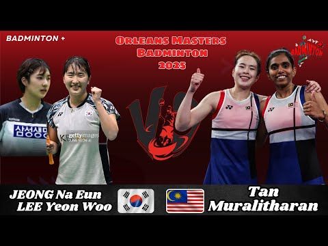 JEONG Na Eun / LEE Yeon Woo (KOR) vs TAN Pearly / THINAAH Muralitharan (MAS) | German Open 2025