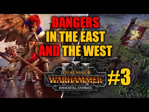 RISE OF THE EMPIRE! Immortal Empires Let's Play Campaign - Karl Franz Total War Warhammer 3 - Part 3