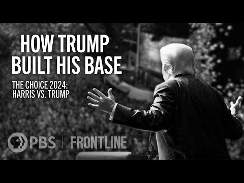 How Trump Built His Base | Donald Trump | The Choice 2024