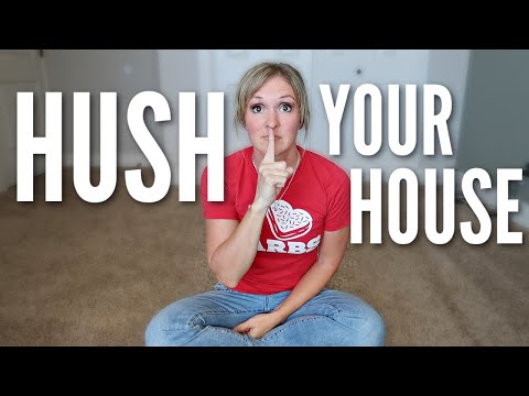 HUSH YOUR HOUSE (Yes, @TheMinimalMom  made me do this)