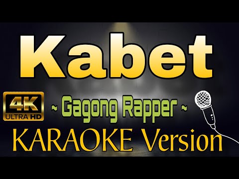 KABET - Gagong Rapper (HD KARAOKE Version)