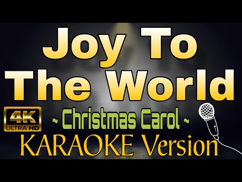 JOY TO THE WORLD - Christmas Carol (HD KARAOKE Version)