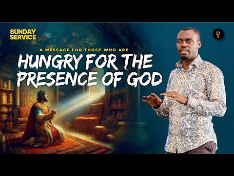 A Message For Those Who Are Hungry For The Presence of God | Phaneroo Sunday 326 | Ap. Grace Lubega