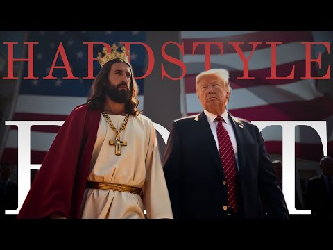 JESUS X TRUMP | HARDSTYLE CHRISTIAN EDIT