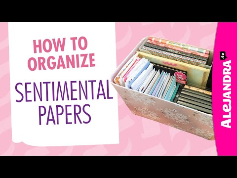 How to Organize Sentimental Papers (Part 9 of 10 Paper Clutter Series)