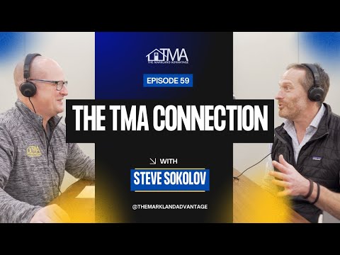 Leadership and Building Team Culture w/ Steve Sokolov | The TMA Connection EP. 59