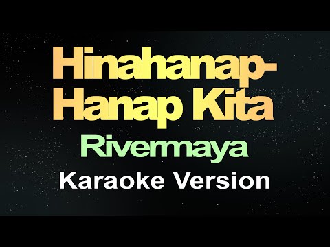 Hinahanap-Hanap Kita - Rivermaya (Karaoke) KaraokeyTV Cover