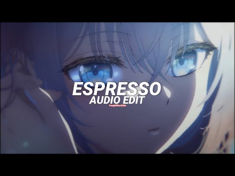 espresso - sabrina carpenter [edit audio]