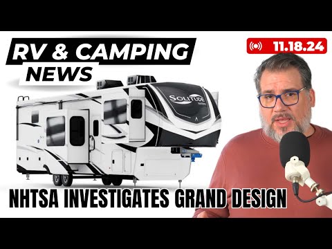 Grand Design Investigated, Oregon May Stall Motorhome Ban, Thanksgiving Travel Will Break Records