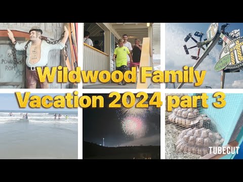 WILDWOOD FAMILY VACATION 2024 PART 3