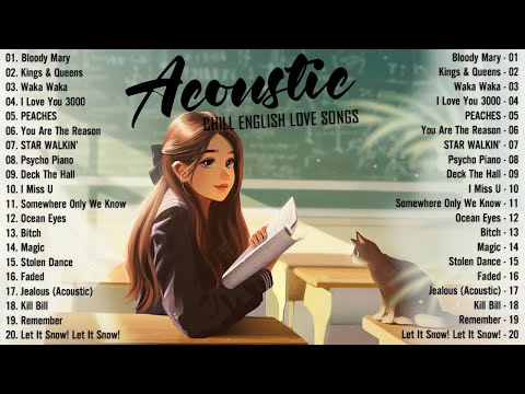 Top Acoustic Chill Songs 2025 Cover 💖 Soft Acoustic Cover Songs 2025 Playlist