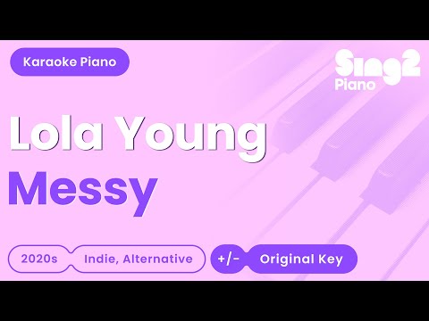 Lola Young - Messy (Piano Karaoke)