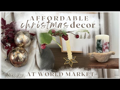 NEW CHRISTMAS DECOR AT WORLD MARKET! budget high end looks for less holiday decor 2024