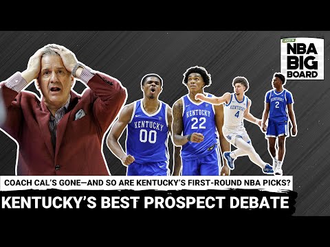 John Calipari’s Return To Lexington & Kentucky’s Best Prospect Debate: Who Has the Most NBA Upside?