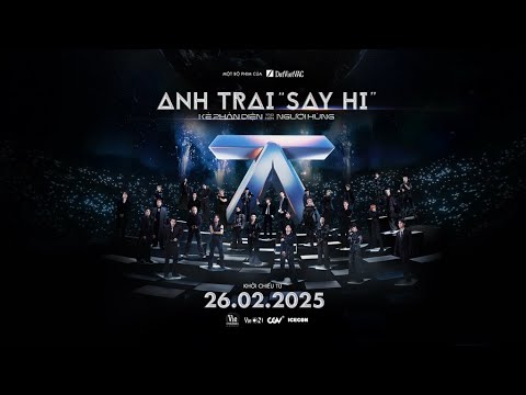 ANH TRAI "SAY HI" | CUỘC THI ĐẶT CAPTION CHO TRAILER