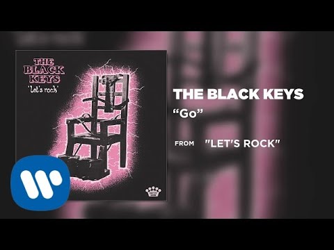 The Black Keys - Go [Official Audio]