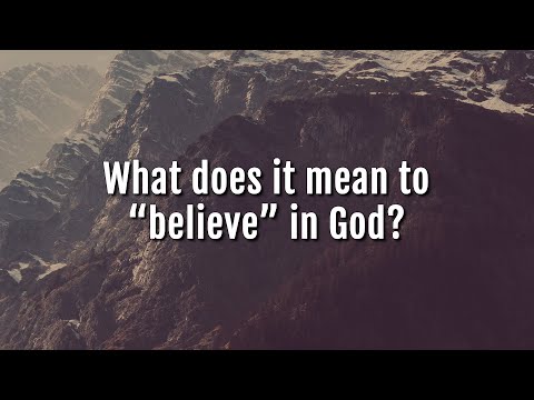 Ankerberg Classic: What does it mean to “believe” in God?