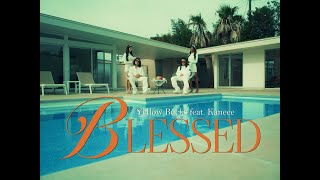 ¥ellow Bucks - Blessed (feat. Kaneee) [Official Video]