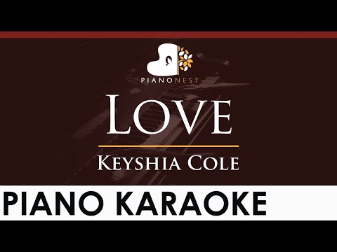 Keyshia Cole - Love - HIGHER Key (Piano Karaoke Instrumental)