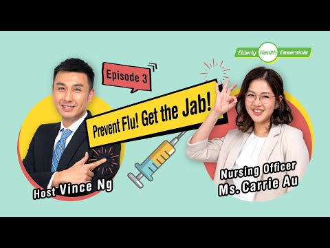 Elderly Health Essentials-3 Prevent Flu! Get the Jab! (Cantonese, Eng sub)