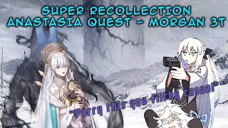 [FGO NA] Morgan 3T - Road to 7: Anastasia Super Recollection Quest