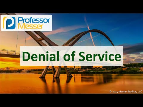 Denial of Service - CompTIA Network+ N10-009 - 4.2