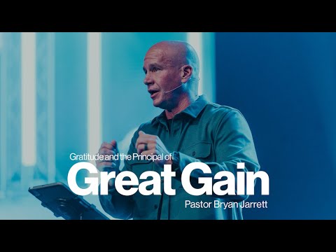 Gratitude, Contentment and The Principle of Great Gain | Northplace Church