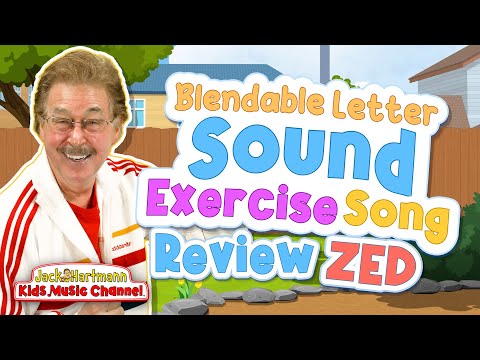 Review | The Blendable Letter Sound Exercise Song! | Zed Version | Jack Hartmann