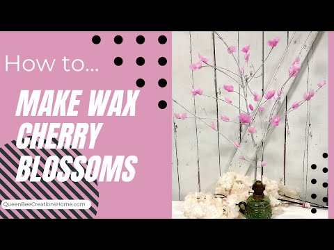 How To Make Wax Cherry Blossoms