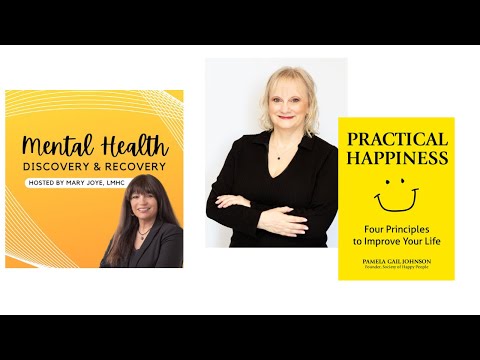 How to Be Happy with Pamela Gail Johnson hosted by Mary Joye LMHC