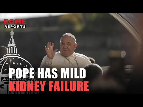 Sunday: Pope has mild kidney failure