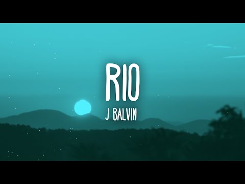 J Balvin - Rio