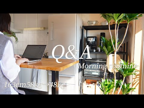 Morning routine+Q&A | What I did to lose 10kg and the reason why I don't regain the weight.