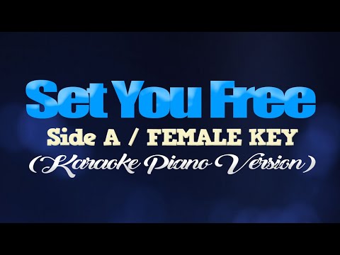 SET YOU FREE - Side A/FEMALE KEY (KARAOKE PIANO VERSION)