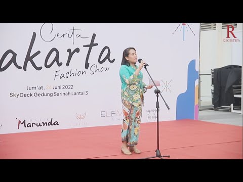 "Cerita Jakarta" Fashion Show at the 495th Anniversary of DKI Jakarta