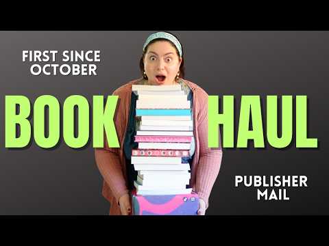 BOOK HAUL! | Publisher Mail, Preorders, Anticipated ARCs