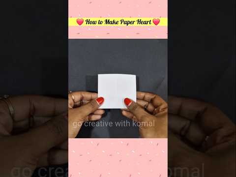 Easy Paper Heart ❤️ #paperheart #papercraft #diy #shorts #short #gocreativewithkomal