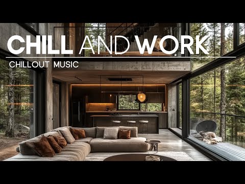 Night Music for Work — Chill and Work Playlist