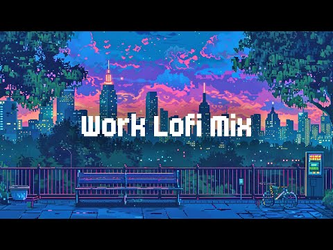 Lofi Work Music 🏬 Lofi Hip Hop Beats 💼 Chill Lofi Mix to Work