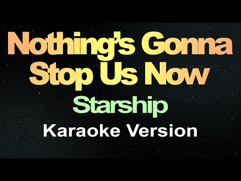 Nothing's Gonna Stop Us Now - Starship (Karaoke) Hd