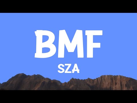 SZA - BMF (Lyrics)